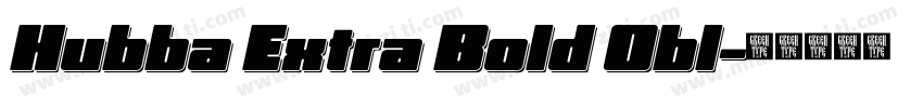 Hubba Extra Bold Obl字体转换